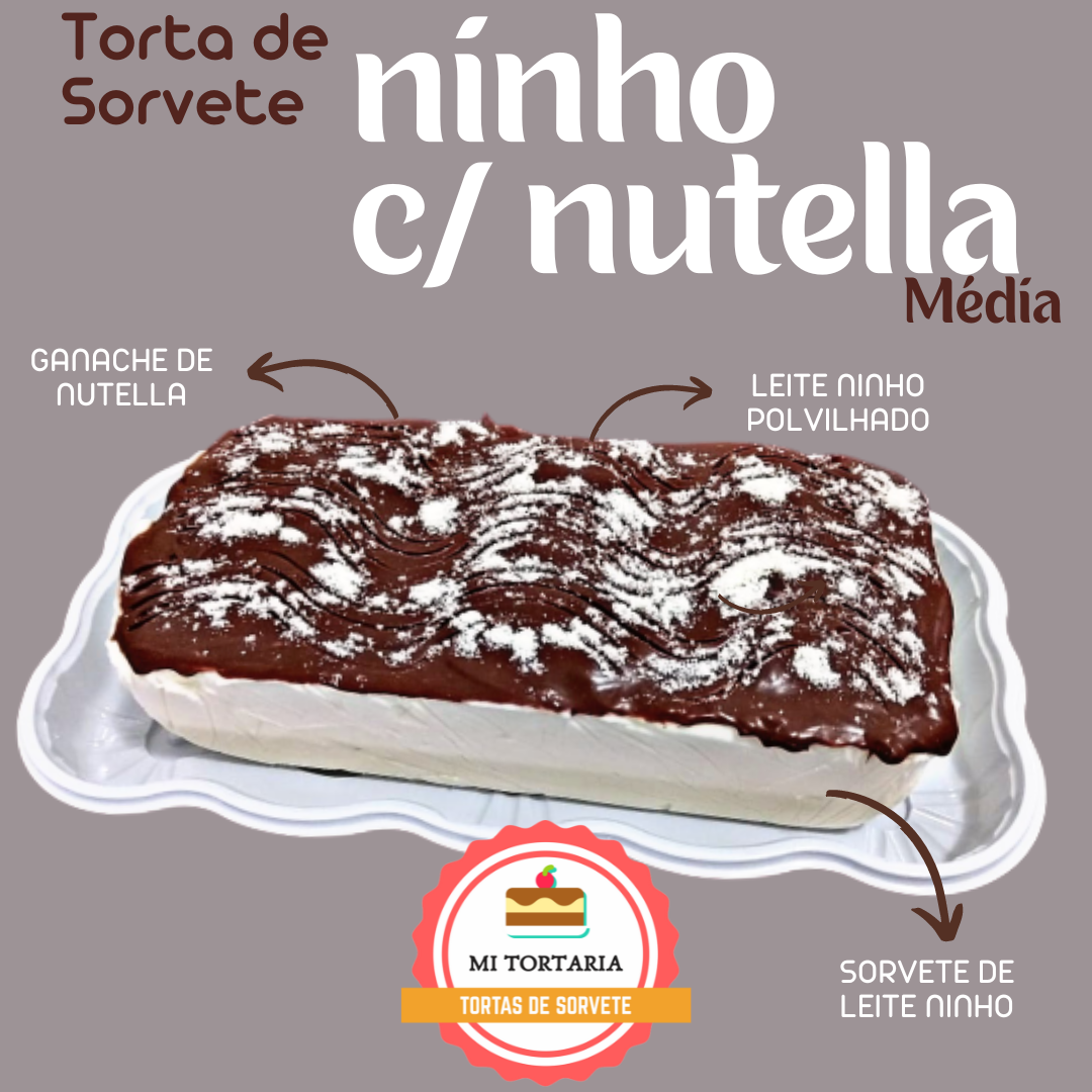 Torta de Sorvete Ninho c/ Nutella Média