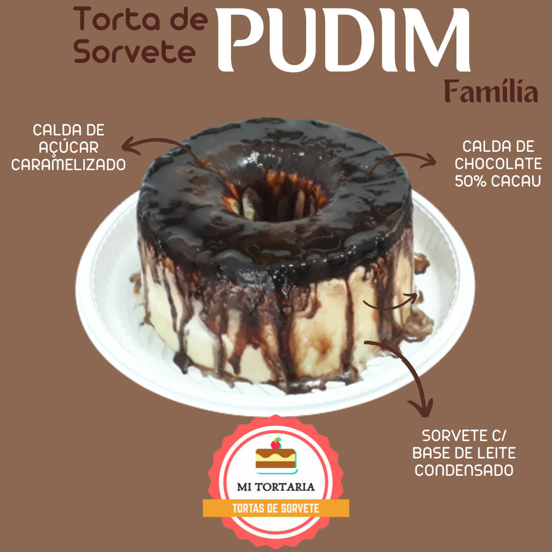 Torta de Sorvete Pudim Família- Sob Encomenda 48h